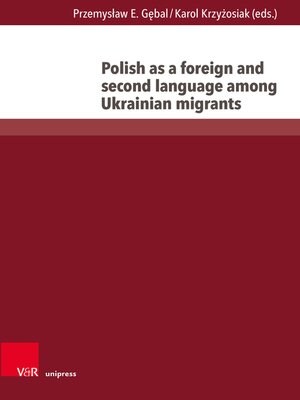 cover image of Polish as a foreign and second language among Ukrainian migrants